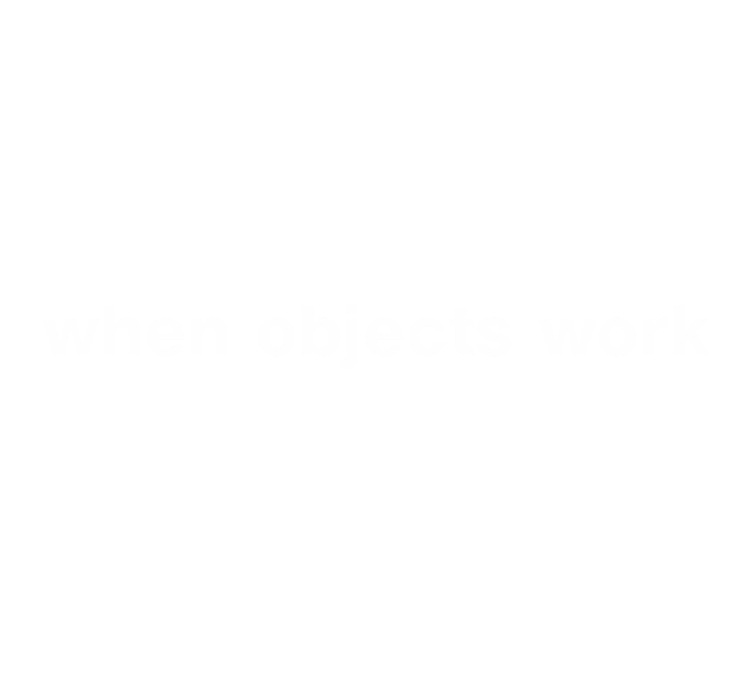 When Objects Work